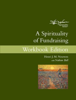 Front cover_A Spirituality of Fundraising Workbook Edition