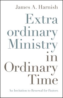 Front cover_Extraordinary Ministry in Ordinary Time