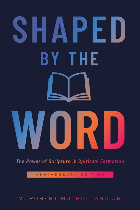 Front cover_Shaped by the Word Anniversary Edition