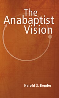 Front cover_The Anabaptist Vision