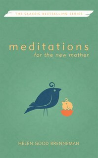 Front cover_MEDITATIONS FOR THE NEW MOTHER