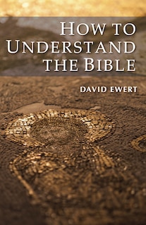 Front cover_How To Understand The Bible
