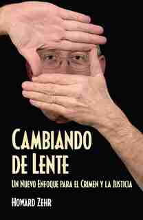 Cambiando de Lente by Howard Zehr