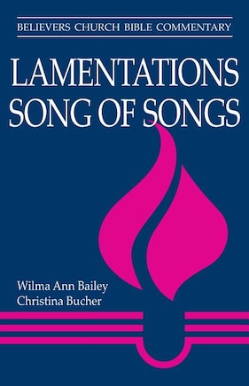 LAMENTATIONS, SONG OF SONGS