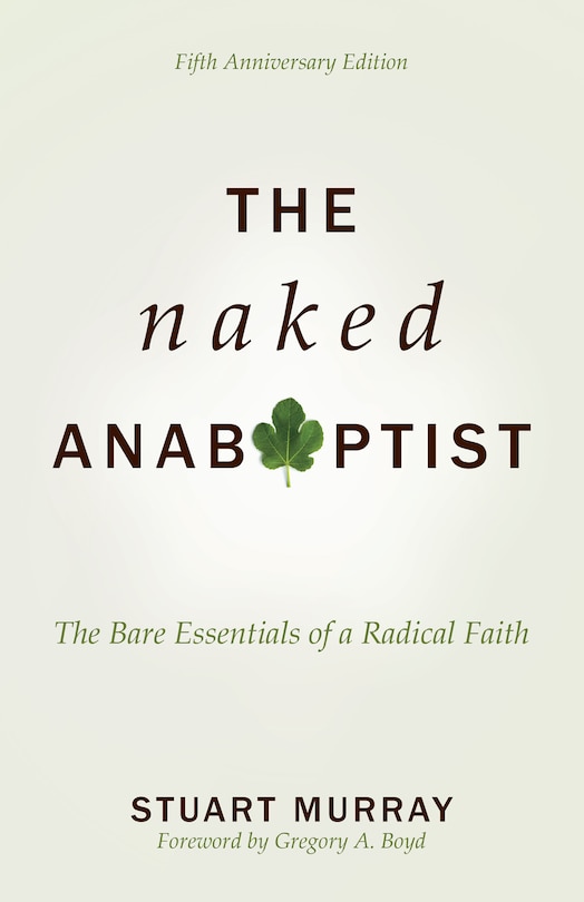 Front cover_The NAKED ANABAPTIST