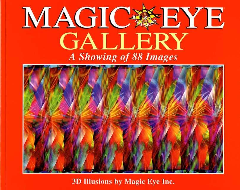 Front cover_Magic Eye Gallery: A Showing Of 88 Images