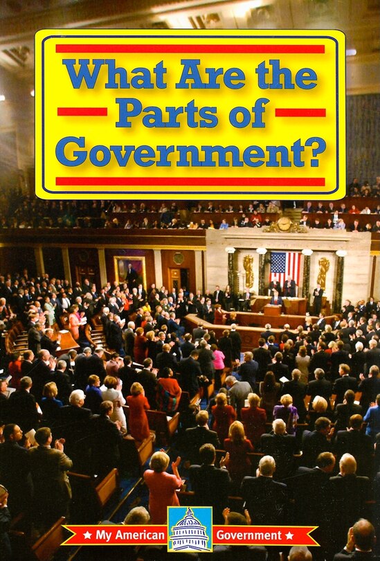 Front cover_What Are the Parts of Government?