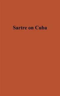 Front cover_Sartre on Cuba.