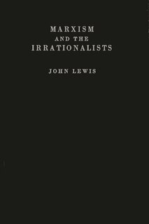 Front cover_Marxism and the Irrationalists.
