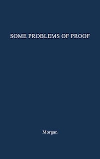 Couverture_Some Problems of Proof Under the Anglo-American System of Litigation.