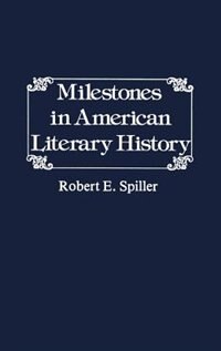 Milestones in American Literary History