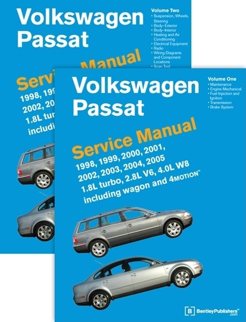 Volkswagen Passat (B5) Service Manual: 1998, 1999, 2000, 2001, 2002, 2003, 2004, 2005: 1.8l Turbo, 2.8l V6, 4.0l W8 Including Wagon and 4motion