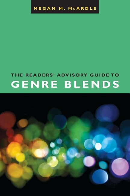 Couverture_The Readers' Advisory Guide To Genre Blends