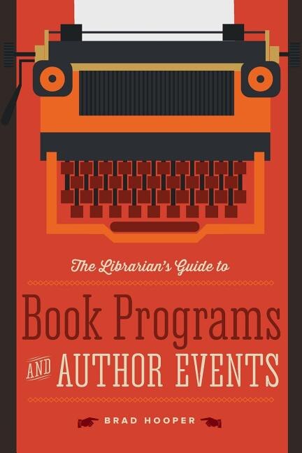 Front cover_The Librarian’s Guide to Book Programs and Author Events