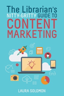 Couverture_The Librarian's Nitty-gritty Guide To Content Marketing
