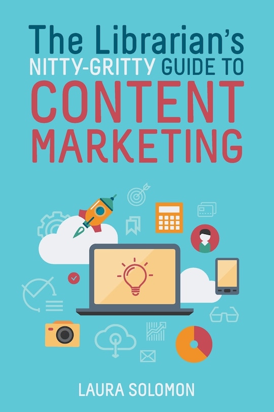 Couverture_The Librarian's Nitty-gritty Guide To Content Marketing