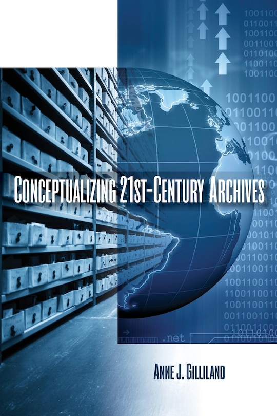 Front cover_Conceptualizing 21st-century Archives