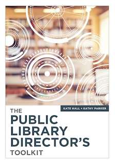 Front cover_The Public Library Director's Toolkit