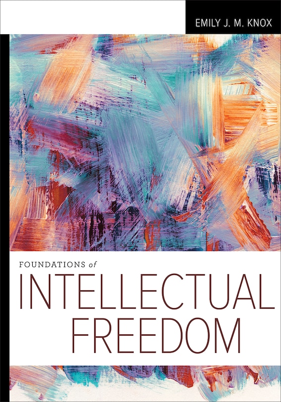 Front cover_Foundations of Intellectual Freedom