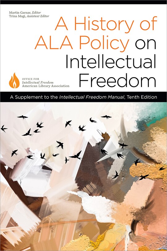 Front cover_A History of ALA Policy on Intellectual Freedom
