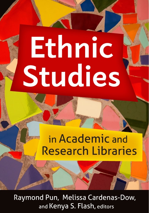 Front cover_Ethnic Studies In Academic And Research Libraries