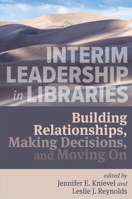 Front cover_Interim Leadership in Libraries: