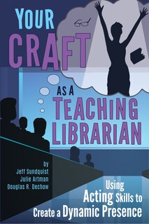 Front cover_Your Craft as a Teaching Librarian:
