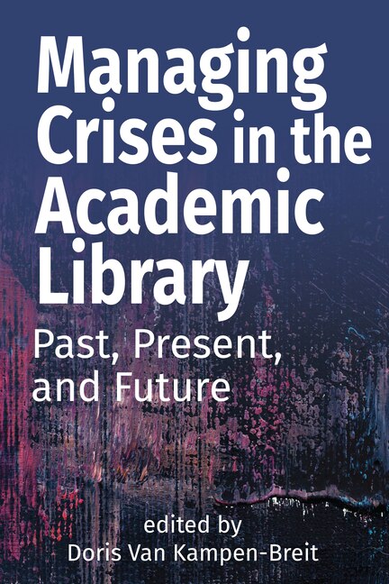 Front cover_Managing Crises in the Academic Library