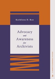 Couverture_Advocacy and Awareness for Archivists