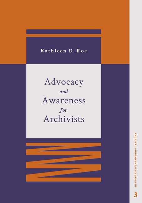 Couverture_Advocacy and Awareness for Archivists
