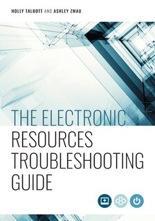 Front cover_The Electronic Resources Troubleshooting Guide