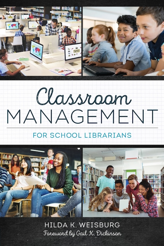 Front cover_Classroom Management For School Librarians