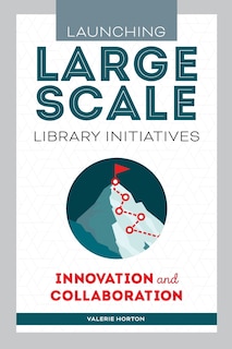 Couverture_Launching Large-Scale Library Initiatives