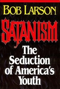 Couverture_Satanism: The Seduction Of America's Youth