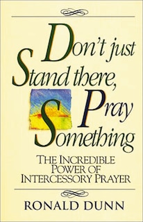 Couverture_Don't Just Stand there, Pray Something