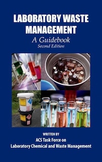 Laboratory Waste Management: A Guidebook