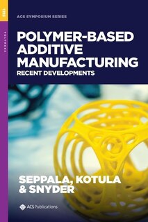 Front cover_Polymer-Based Additive Manufacturing