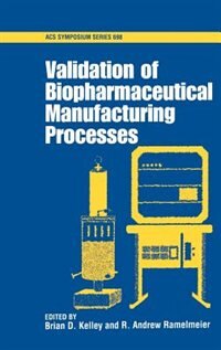 Front cover_Validation of Biopharmaceutical Manufacturing Processes