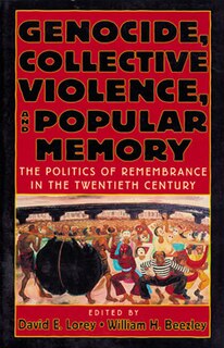 Front cover_Genocide, Collective Violence, and Popular Memory