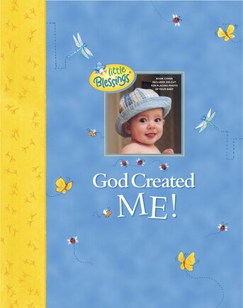 God Created Me!: A Memory Book Of Baby's First Year