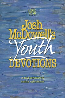 Front cover_The One Year Josh McDowell's Youth Devotions
