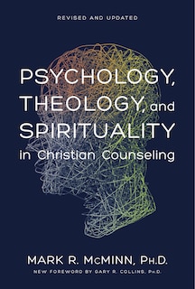 Front cover_Psychology, Theology, and Spirituality in Christian Counseling