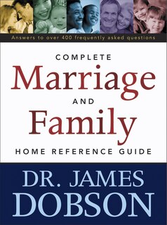 Front cover_The Complete Marriage and Family Home Reference Guide