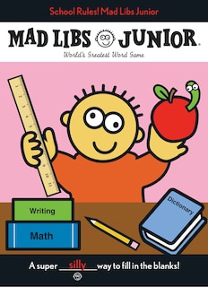Front cover_School Rules! Mad Libs Junior
