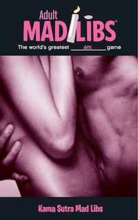 Front cover_Kama Sutra Mad Libs