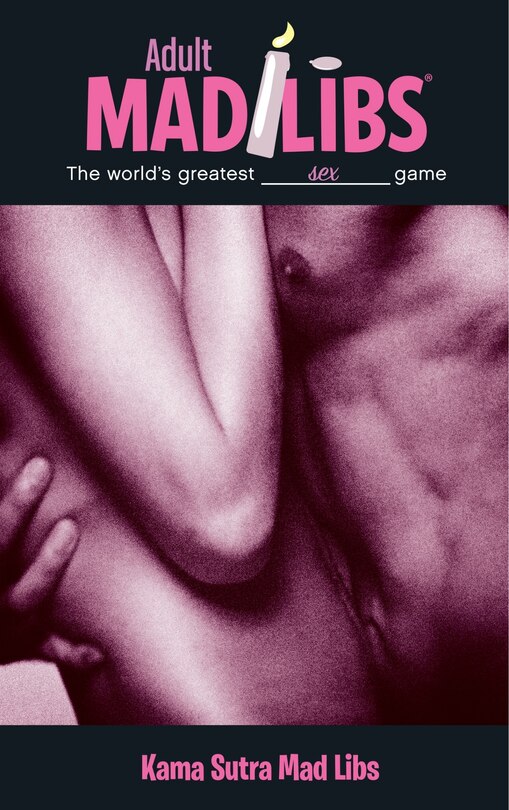 Front cover_Kama Sutra Mad Libs