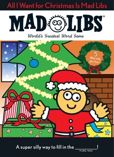 Front cover_All I Want For Christmas Is Mad Libs