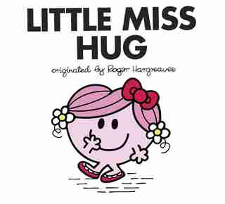 Little Miss Hug by Adam Hargreaves