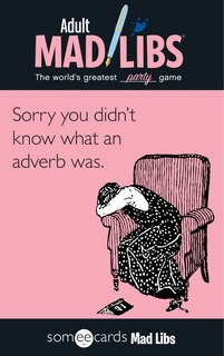 Front cover_Someecards Mad Libs