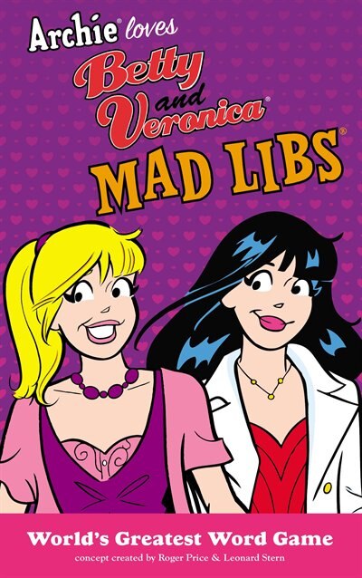 Front cover_Archie Loves Betty And Veronica Mad Libs